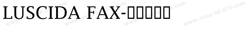 LUSCIDA FAX字体转换